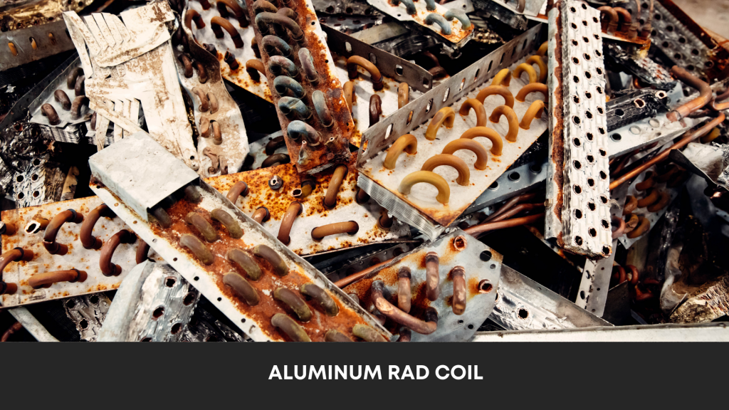 Aluminum Rad Coil